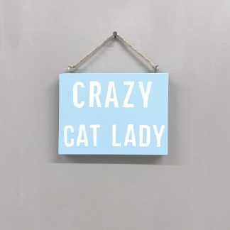 Kyltti Crazy Cat lady