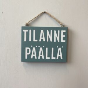 Kyltti Tilanne Päällä